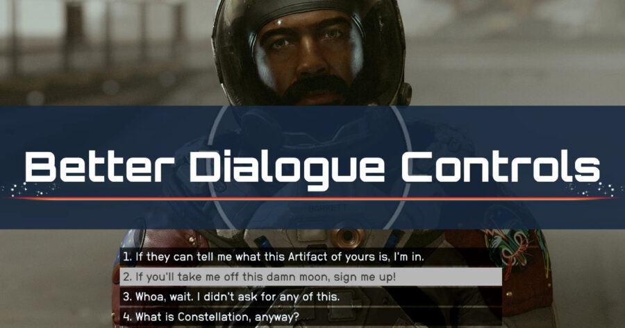 Better Dialogue Controls, one of the best mods for Starfield.