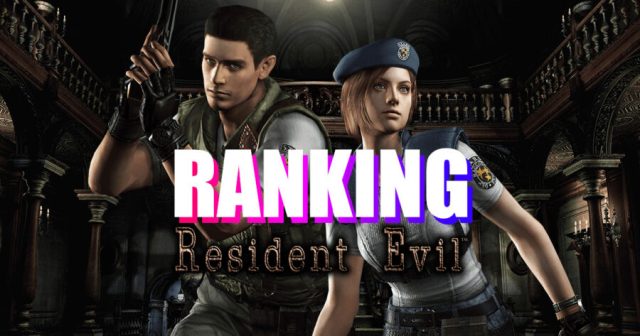 Ranking Every Resident Evil Game So We Can Write Them Off as a Business Expense
