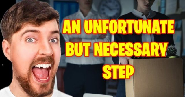 Mr. Beast Lays Off 100,000 Subscribers