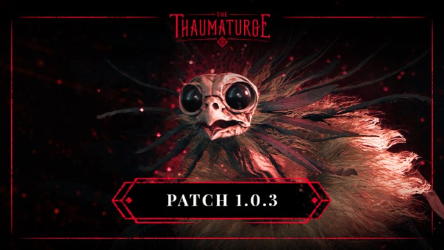 The Thaumaturge Update Patch Notes 1.0.3 Mar 29