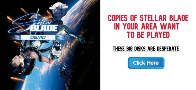 Alert: Copies of Stellar Blade Demo in Your Area Want to Be Played
