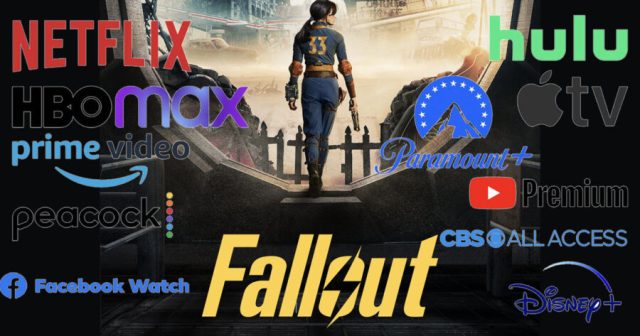 Fallout TV Series to Come to Netflix, Hulu, Max, Disney+, Apple TV+, Paramount+, Peacock, PlutoTV, Roku, Crackle, Tubi, 4K Ultra HD, Blu-ray, HD DVD, DVD, VHS, and Betamax