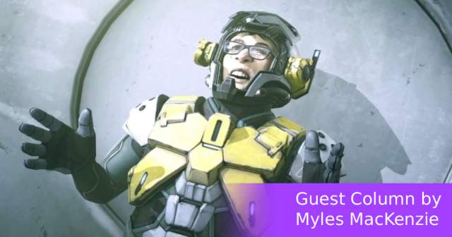 I Don’t Like You Either, Pal (Guest Column by Myles MacKenzie)